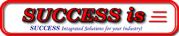 SUCCESS Integrated Solutions FOr You Industry!